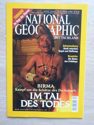 gebrauchtes Buch – National Geographic – 4/2004 Birma Kampf um die Schätze des Dschungels- IM TAL DES TODES