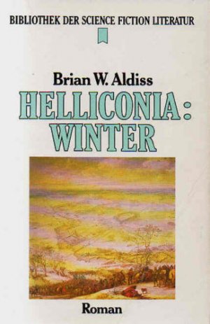 Helliconia : Winter ; Science Fiction-Roman