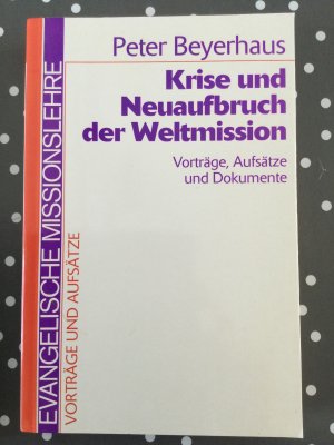 Krise und Neuaufbruch der Weltmission