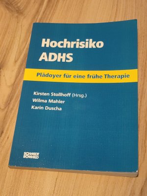 Hochrisiko ADHS - Pldoyer fr eine frhe Therapie