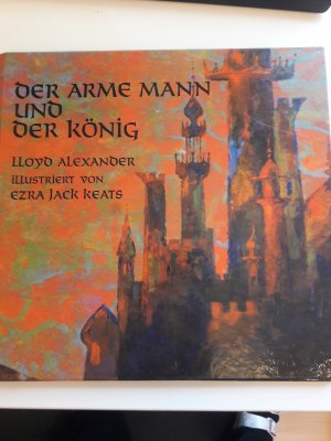 gebrauchtes Buch – Alexander, Lloyd / Ezra Jack Keats  – Der arme Mann und der König