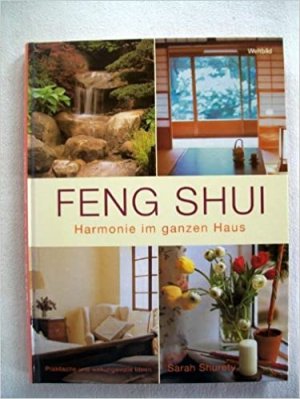 Feng Shui - Harmonie im ganzen Haus