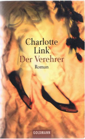 gebrauchtes Buch – Charlotte Link – Der Verehrer