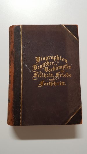 Berühmte deutsche Vorkämpfer für Fortschritt, Freiheit und Friede in Nordamerika (1626–1888)