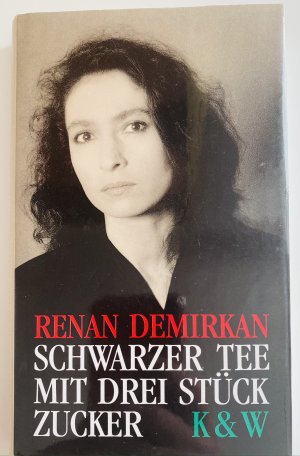 gebrauchtes Buch – Renan Demirkan – Schwarzer Tee mit drei Stück Zucker. Signiert