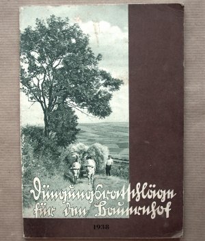 Düngungsratschläge für den Bauernhof. 1938.