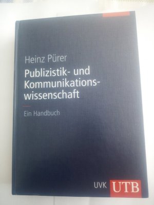 gebrauchtes Buch – Heinz Pürer – Publizistik- und Kommunikationswissenschaft - Ein Handbuch