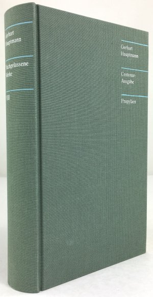 gebrauchtes Buch – Gerhart Hauptmann – Nachgelassene Werke, Fragmente. (Nachlese zum dramatischen Werk). (= Band VIII, Sämtliche Werke, hrsg. von Hans-Egon Hass, Centenar-Ausgabe.)