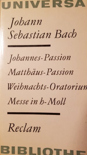 antiquarisches Buch – Johann Sebastian Bach – Johannes-Passion, Matthäus-Passion;Weihnachtsoratorium