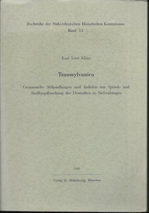 Transsylvanica, gesammelte Abhandlungen und Aufsätze zur Sprach- und Siedlungsforschung der Deutschen in Siebenbürgen Buchreihe der Südostdeutschen Historischen Kommission, band 12