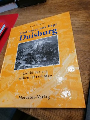 gebrauchtes Buch – Ralf Heuser – Und unter uns liegt Duisburg