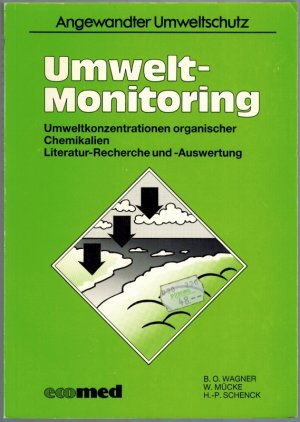 Umwelt-Monitoring. Umweltkonzentrationen organischer Chemikalien. Literatur-Recherche und -Auswertung.