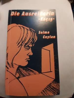 gebrauchtes Buch – Selma OCeylan – Die Ausreisserin - Kacîs