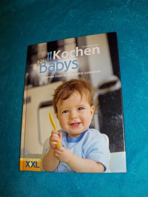 gebrauchtes Buch – Sonja Sammüller – Kochen für Babys - Gesundes Essen einfach selbst machen