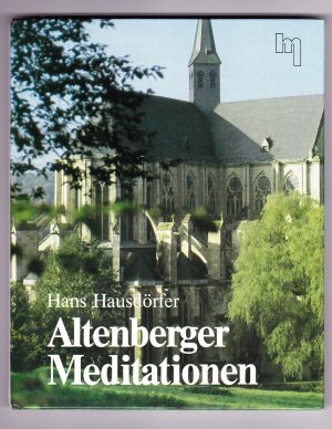 gebrauchtes Buch – Hans Hausdörfer – Altenberger Meditationen - Stillwerden - Schauen - Erleben