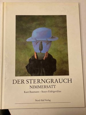 Der Sterngrauch Nimmersatt