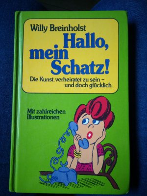 gebrauchtes Buch – Willy Breinholst – Hallo, mein Schatz