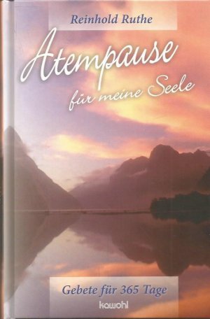 Atempause für meine Seele - Gebete für 365 Tage