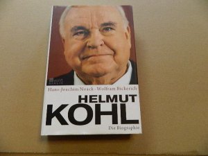 gebrauchtes Buch – Noack, Hans-Joachim und Wolfram Bickerich – Helmut Kohl : die Biographie. Hans-Joachim Noack ; Wolfram Bickerich