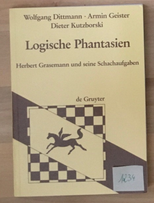 gebrauchtes Buch – Dittmann, Wolfgang; Geister – Logische Phantasien - Herbert Grasemann und seine Schachaufgaben