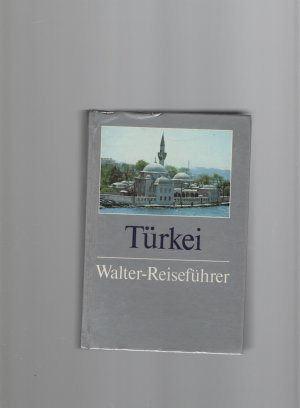 gebrauchtes Buch – Erhard Gorys – Türkei.