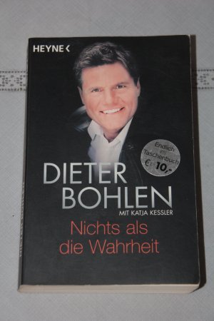 gebrauchtes Buch – Dieter Bohlen – Nichts als die Wahrheit.