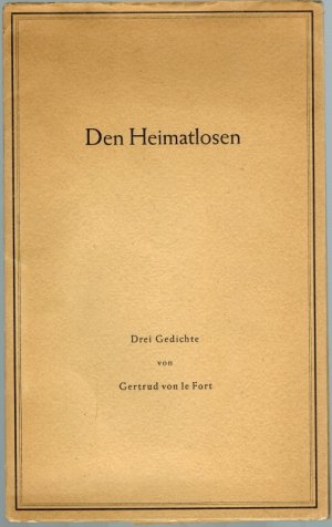 Den Heimatlosen. Drei Gedichte.