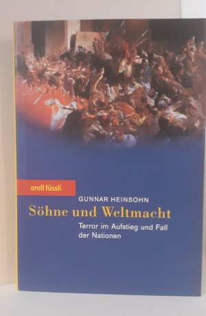 Söhne und Weltmacht - Terror im Aufstieg und Fall der Nationen