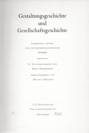 Gestaltungsgeschichte und Gesellschaftsgeschichte. Literatur-, kunst- und musikwissenschaftliche Studien.