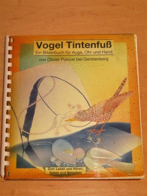 Vogel Tintenfuß - Ein Bilderbuch für Auge, Ohr und Hand - Für Sehende und Blinde - Text in Normal- und Braille-Schrift - Zum Lesen und Hören, Sehen und […]