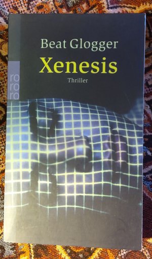 gebrauchtes Buch – Beat Glogger – Xenesis.