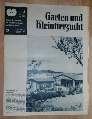 gebrauchtes Buch – Georg Heinze - Chefredakteur – Garten und Kleintierzucht - 12. Jahrgang 2. Juniheft 1973