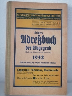 Altona - Blankenese, Krögers Adressbuch der Elbgegend 1932, Einwohnerbuch mit Altona Groß Flottbek und Falkental, Falkenstein und Bismarckstein, Steenkampsiedlung […]