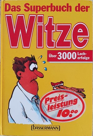 gebrauchtes Buch – Zusammengestellt von B – Das Superbuch der Witze