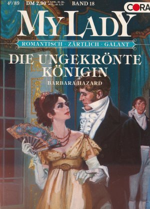 Die ungekrönte Königin - MyLady Bd. 18