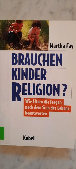 Brauchen Kinder Religion?