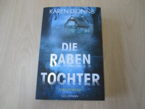 gebrauchtes Buch – Karen Dionne – Die Rabentochter