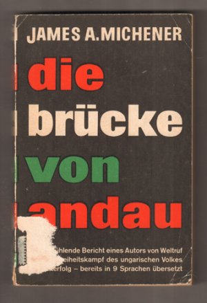 Die Brücke von Andau. Autorisierte und urheberrechtlich geschützte Übertragungvon Inge Lindt.