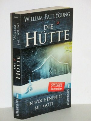 Die Hütte - Ein Wochenende mit Gott - (Erstauflage)