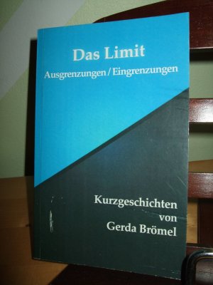 Das Limit   ___   Ausgrenzungen / Eingrenzungen   ___   Kurzgeschichten