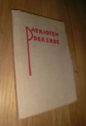 Patrioten der Erde. Von Wanderlust und Weltliebe