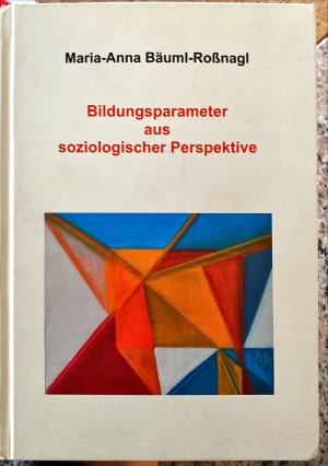 Bildungsparameter aus soziologischer Perspektive