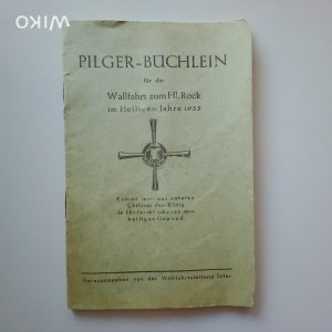 Pilger-Büchlein für die Wallfahrt zum Hl. Rock im Heiligen Jahre 1933