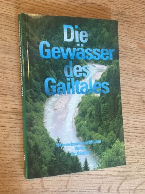 gebrauchtes Buch – Honsig-Erlenburg, Wolfgang; Petutschnig – Die Gewässer des Gailtales