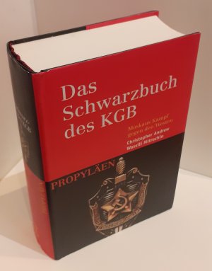 Das Schwarzbuch des KGB. Moskaus Kampf gegen den Westen