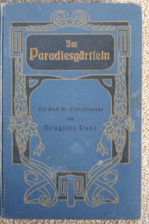 Im Paradiesgärtlein. Ein Buch für Kinderfreunde