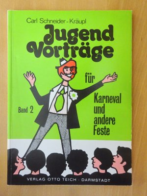 Jugend-Vorträge für Karneval und andere Feste - Band 2