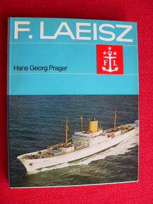 F. Laeisz : vom Frachtsegler bis zum Bulk Carrier