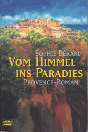 gebrauchtes Buch – Sophie Bérard – Vom Himmel ins Paradies