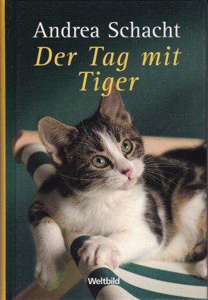 Der Tag mit Tiger